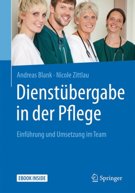 Dienstubergabe in der Pflege : Einfuhrung und Umsetzung im Team, EPUB eBook