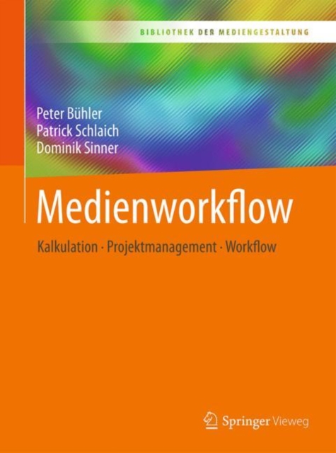 Medienworkflow : Kalkulation - Projektmanagement - Workflow, PDF eBook