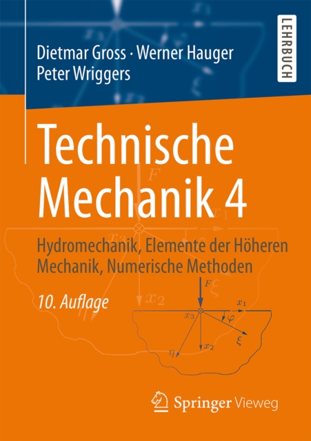 Technische Mechanik 4 : Hydromechanik, Elemente der Hoheren Mechanik, Numerische Methoden, EPUB eBook