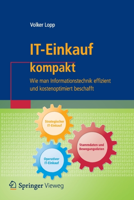 It-Einkauf Kompakt : Wie Man Informationstechnik Effizient Und Kostenoptimiert Beschafft, Paperback / softback Book