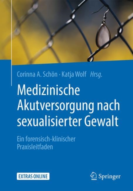 Medizinische Akutversorgung nach sexualisierter Gewalt : Ein forensisch-klinischer Praxisleitfaden, EPUB eBook