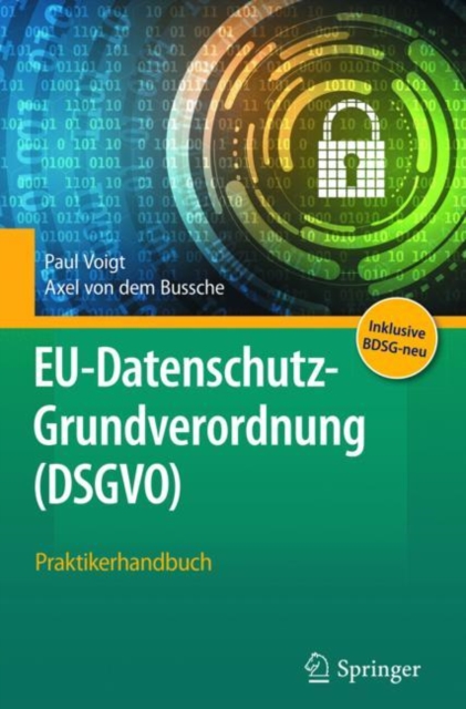 EU-Datenschutz-Grundverordnung (DSGVO) : Praktikerhandbuch, EPUB eBook