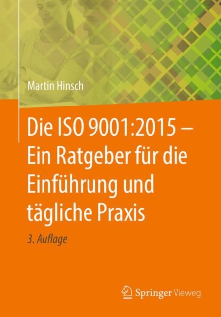 Die ISO 9001:2015 - Ein Ratgeber fur die Einfuhrung und tagliche Praxis, EPUB eBook