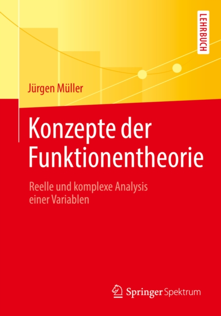 Konzepte der Funktionentheorie : Reelle und komplexe Analysis einer Variablen, EPUB eBook