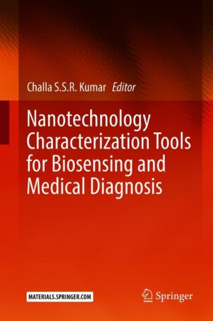 Nanotechnology Characterization Tools for Biosensing and Medical Diagnosis, Hardback Book