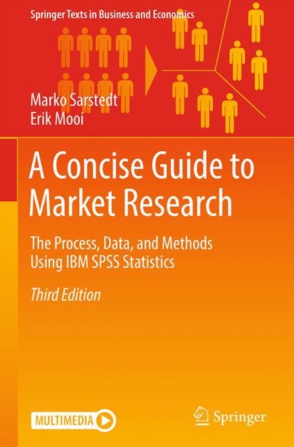 A Concise Guide to Market Research : The Process, Data, and Methods Using IBM SPSS Statistics, Hardback Book