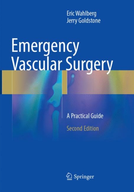 Emergency Vascular Surgery : A Practical Guide, Paperback / softback Book