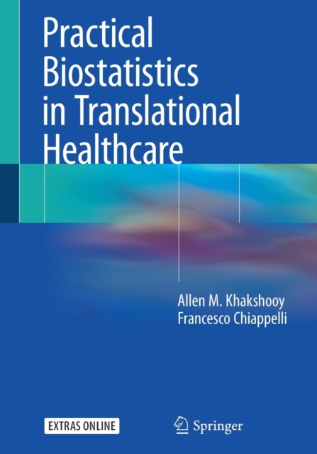 Practical Biostatistics in Translational Healthcare, Hardback Book