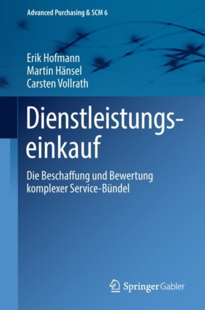 Dienstleistungseinkauf : Die Beschaffung und Bewertung komplexer Service-Bundel, PDF eBook