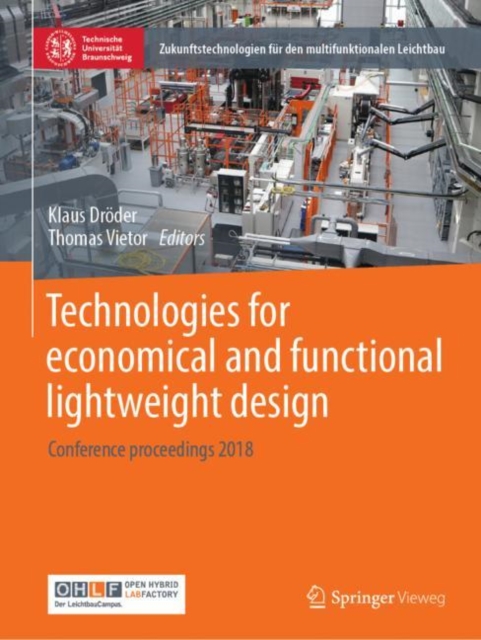 Technologies for economical and functional lightweight design : Conference proceedings 2018, PDF eBook