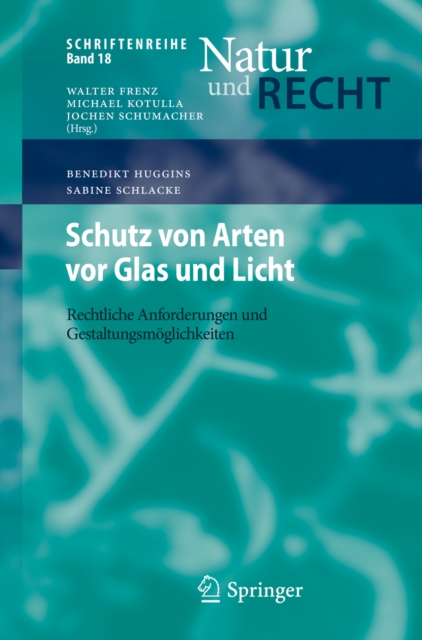 Schutz von Arten vor Glas und Licht : Rechtliche Anforderungen und Gestaltungsmoglichkeiten, EPUB eBook