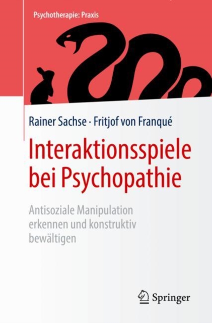 Interaktionsspiele  bei Psychopathie : Antisoziale Manipulation erkennen und konstruktiv bewaltigen, Paperback / softback Book