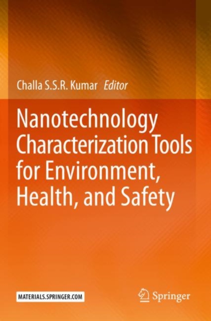 Nanotechnology Characterization Tools for Environment, Health, and Safety, Paperback / softback Book