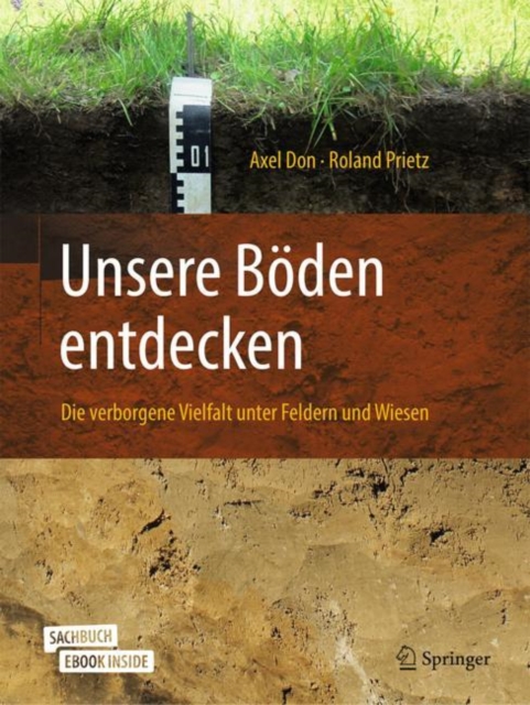 Unsere Boden entdecken - Die verborgene Vielfalt unter Feldern und Wiesen, PDF eBook