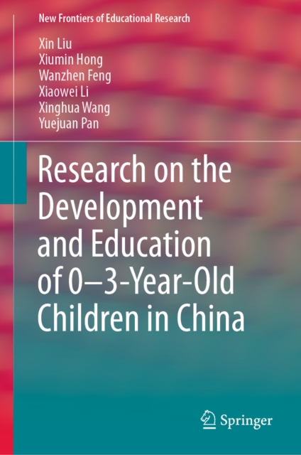 Research on the Development and Education of 0-3-Year-Old Children in China, EPUB eBook