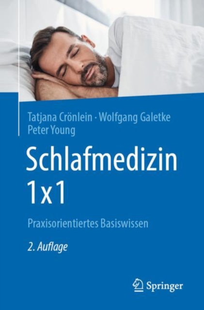 Schlafmedizin 1x1 : Praxisorientiertes Basiswissen, Paperback / softback Book