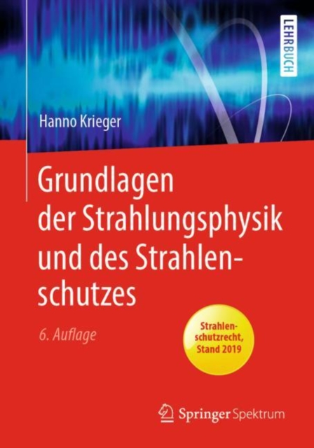 Grundlagen der Strahlungsphysik und des Strahlenschutzes, PDF eBook