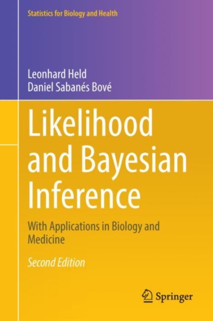 Likelihood and Bayesian Inference : With Applications in Biology and Medicine, Paperback / softback Book