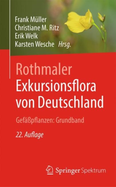 Rothmaler - Exkursionsflora von Deutschland. Gefasspflanzen: Grundband, Hardback Book