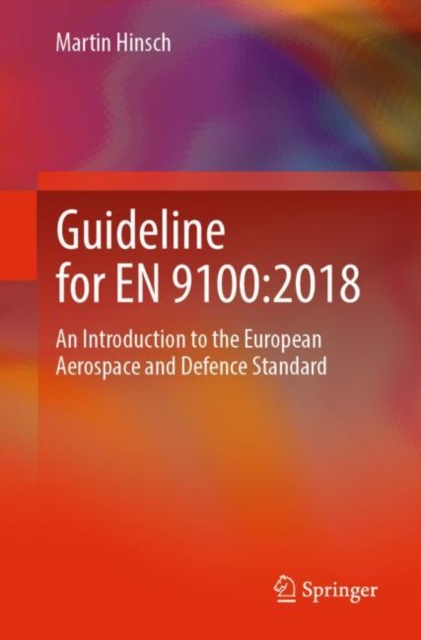 Guideline for EN 9100:2018 : An Introduction to the European Aerospace and Defence Standard, EPUB eBook