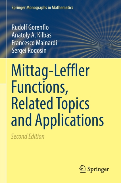 Mittag-Leffler Functions, Related Topics and Applications, Paperback / softback Book