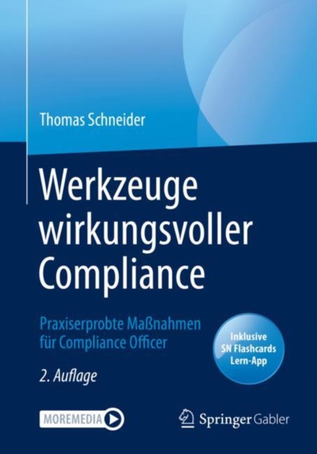 Werkzeuge wirkungsvoller Compliance : Praxiserprobte Manahmen fur Compliance Officer, EPUB eBook