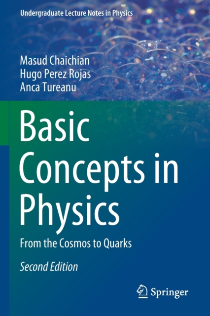 Basic Concepts in Physics : From the Cosmos to Quarks, Paperback / softback Book