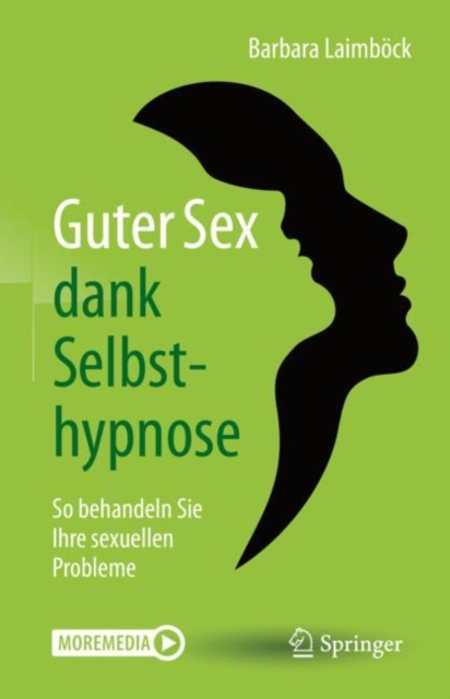 Guter Sex dank Selbsthypnose : So behandeln Sie Ihre sexuellen Probleme, EPUB eBook