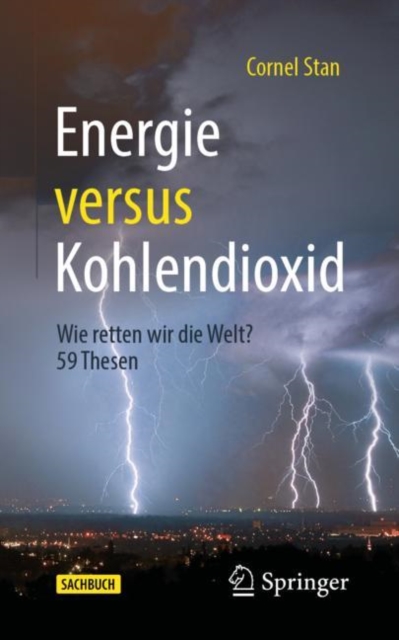 Energie versus Kohlendioxid : Wie retten wir die Welt? 59 Thesen, PDF eBook