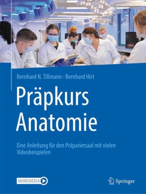 Prapkurs Anatomie : Eine Anleitung fur den Prapariersaal mit zahlreichen Videos, EPUB eBook