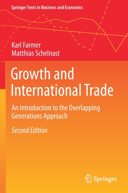 Growth and International Trade : An Introduction to the Overlapping Generations Approach, Paperback / softback Book
