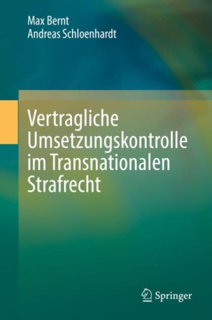 Vertragliche Umsetzungskontrolle im Transnationalen Strafrecht, EPUB eBook