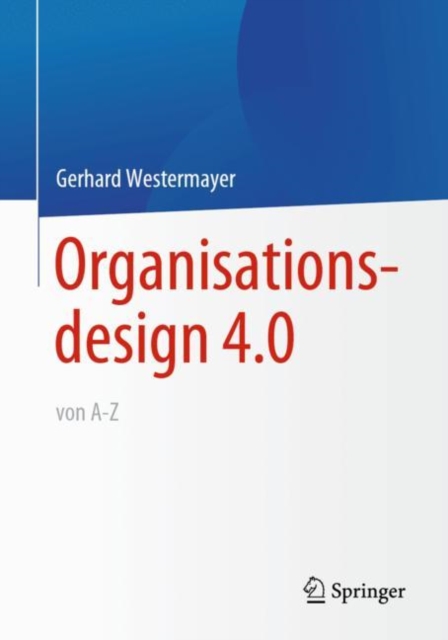 Organisationsdesign 4.0 von A-Z., EPUB eBook