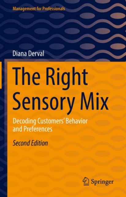 The Right Sensory Mix : Decoding Customers' Behavior and Preferences, EPUB eBook