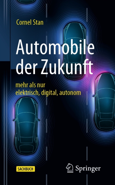 Automobile der Zukunft : mehr als nur elektrisch, digital, autonom, PDF eBook