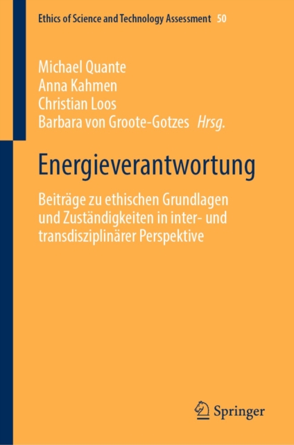 Energieverantwortung : Beitrage zu ethischen Grundlagen und Zustandigkeiten in inter- und transdisziplinarer Perspektive, EPUB eBook
