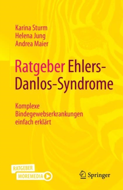 Ratgeber Ehlers-Danlos-Syndrome : Komplexe Bindegewebserkrankungen einfach erklart, EPUB eBook