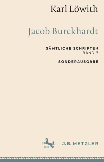 Karl Lowith: Jacob Burckhardt : Samtliche Schriften, Band 7, PDF eBook