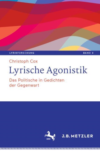 Lyrische Agonistik : Das Politische in Gedichten der Gegenwart, EPUB eBook