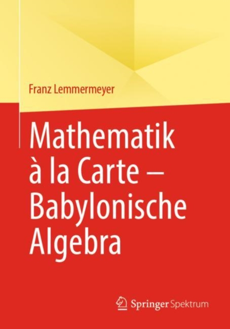 Mathematik a la Carte - Babylonische Algebra, PDF eBook