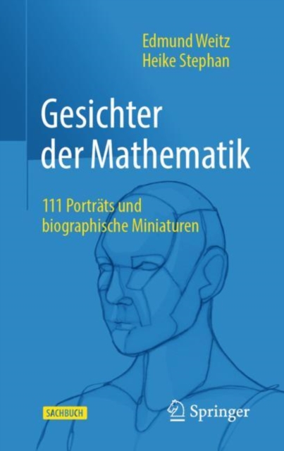 Gesichter der Mathematik : 111 Portrats und biographische Miniaturen, PDF eBook