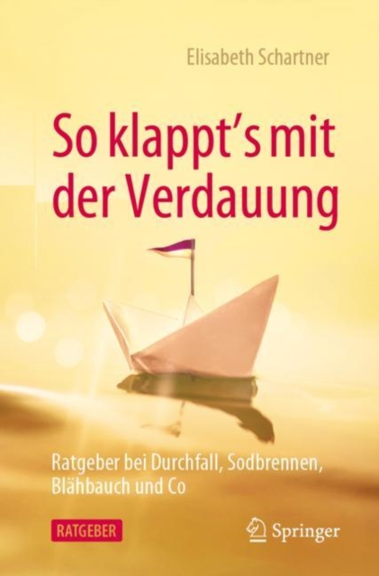 So klappt's mit der Verdauung : Ratgeber bei Durchfall, Sodbrennen, Blahbauch und Co, EPUB eBook