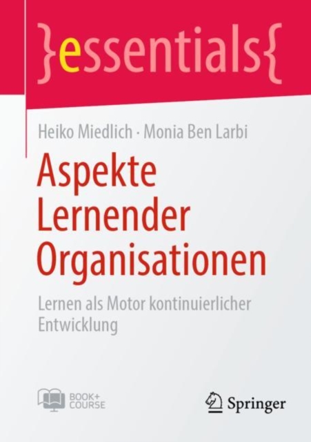Aspekte Lernender Organisationen : Lernen als Motor kontinuierlicher Entwicklung, EPUB eBook