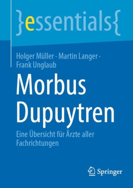 Morbus Dupuytren : Eine Ubersicht fur Arzte aller Fachrichtungen, EPUB eBook