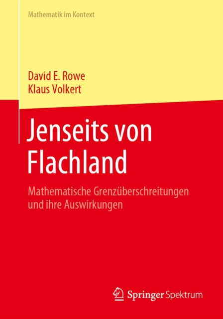 Jenseits von Flachland : Mathematische Grenzuberschreitungen und ihre Auswirkungen, PDF eBook