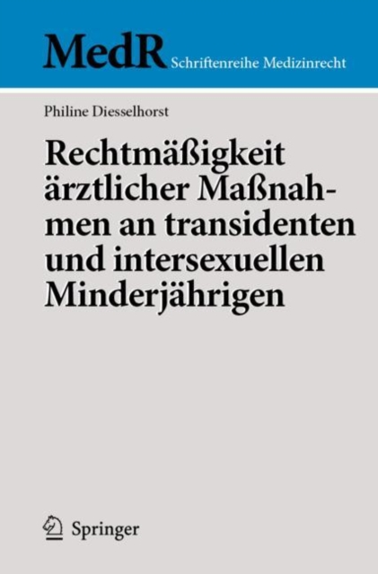 Rechtmaigkeit arztlicher Manahmen an transidenten und intersexuellen Minderjahrigen, EPUB eBook