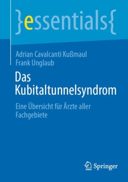 Das Kubitaltunnelsyndrom : Eine Ubersicht fur Arzte aller Fachgebiete, EPUB eBook