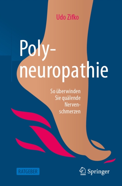 Polyneuropathie : So uberwinden Sie qualende Nervenschmerzen, EPUB eBook