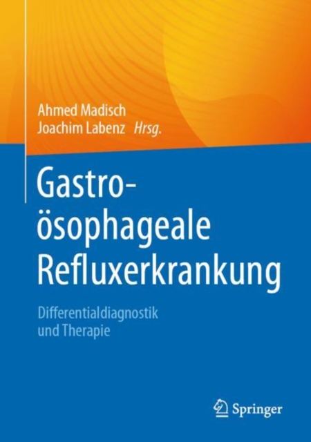 Gastroosophageale Refluxerkrankung : Differentialdiagnostik und Therapie, EPUB eBook