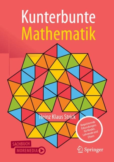 Kunterbunte Mathematik : Begeisternde Erkundungen fur Kinder, Lehrende und Eltern, EPUB eBook
